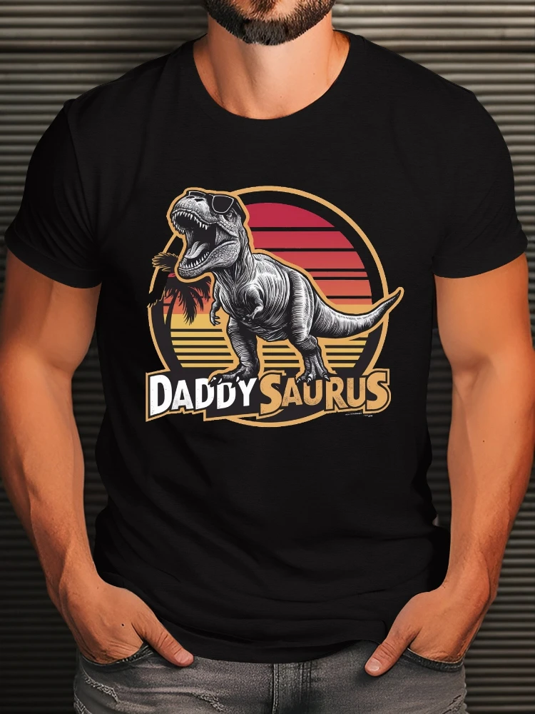 Daddy Saurus T-Rex Graphic design-100% cotton summer O-neck short sleeve casual printed men's T-shirt.