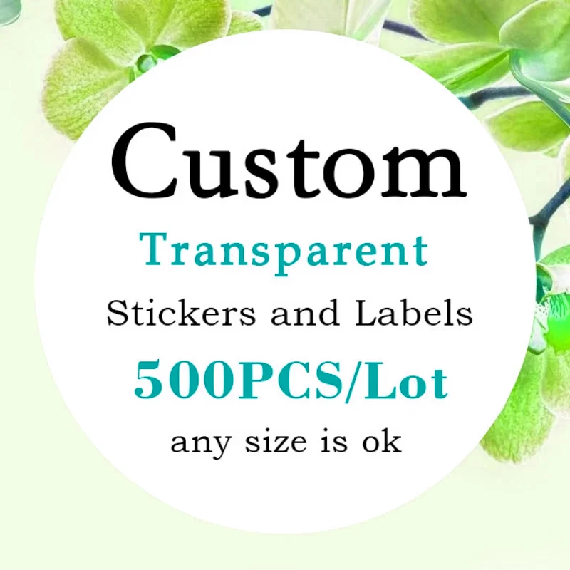 

500pcs Custom Stickers Transparent Labels Transparent Stickers White Seal Labels Birthday Wedding Personalized Gift Box Stickers