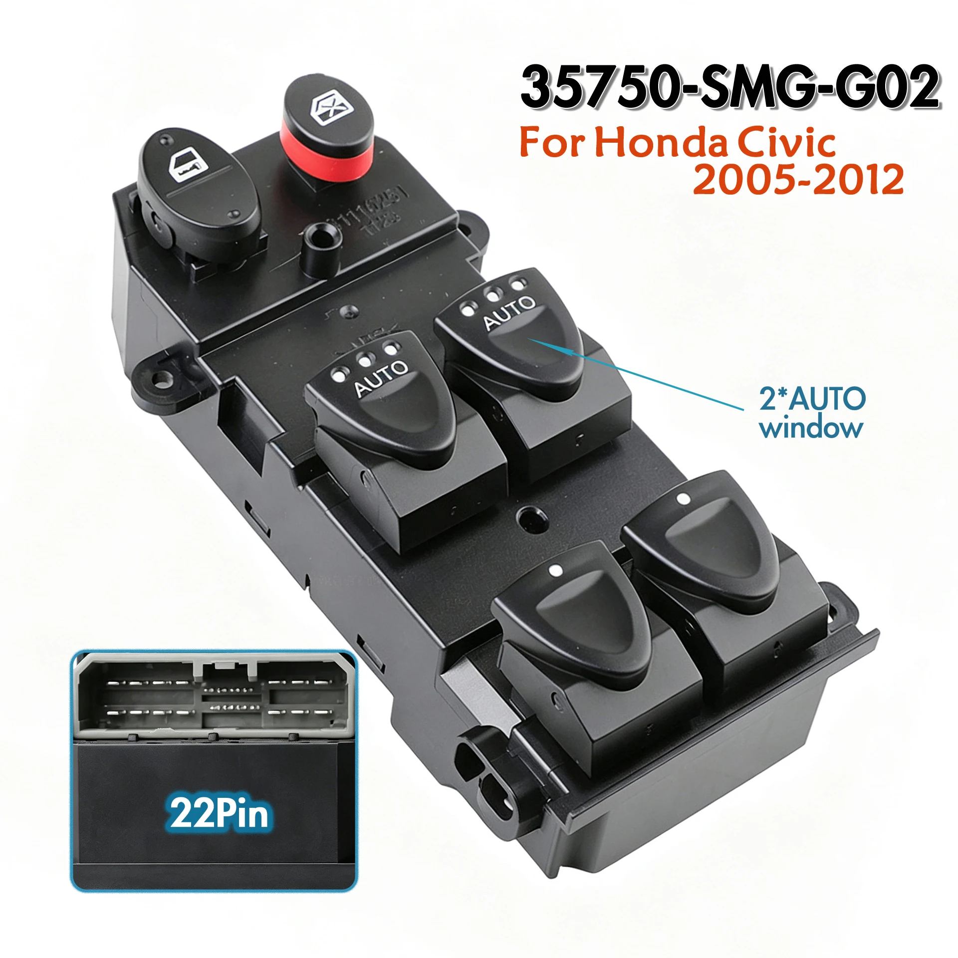 35750-SMG-G02 For Honda Civic 2005-2012,22Pin Front Left Driver Side Electric Master Power Window Switch Lifter Control Button