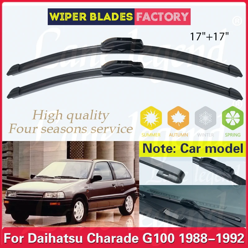 

For Daihatsu Charade G100 1988 1989 1990 1991 1992 Car Front Wiper Blades Windscreen Windshield Brushes Car Accessories 17"+17"