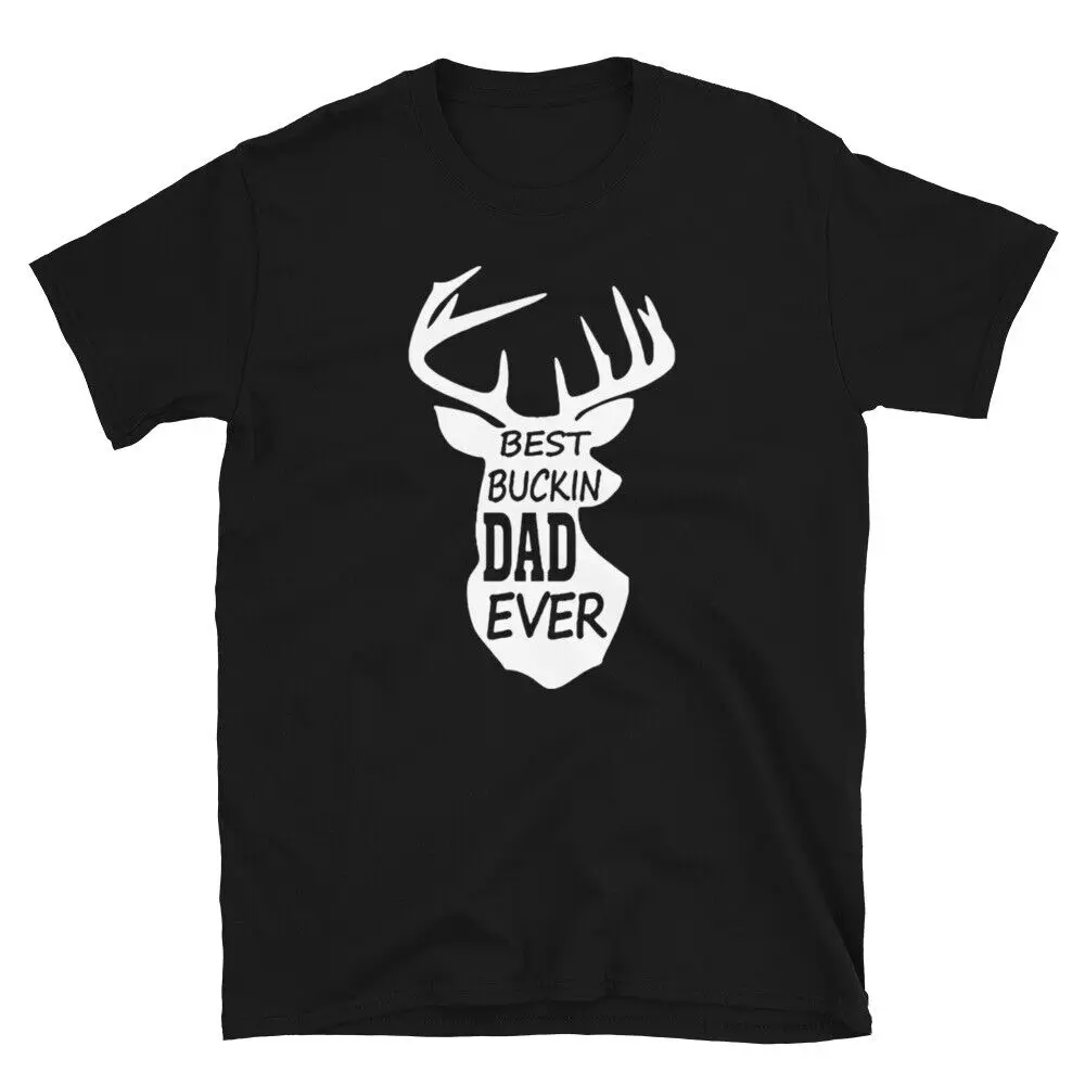 Best Buckin Dad Ever Antlers Deer For Fathers Day Dad Men T-Shirt