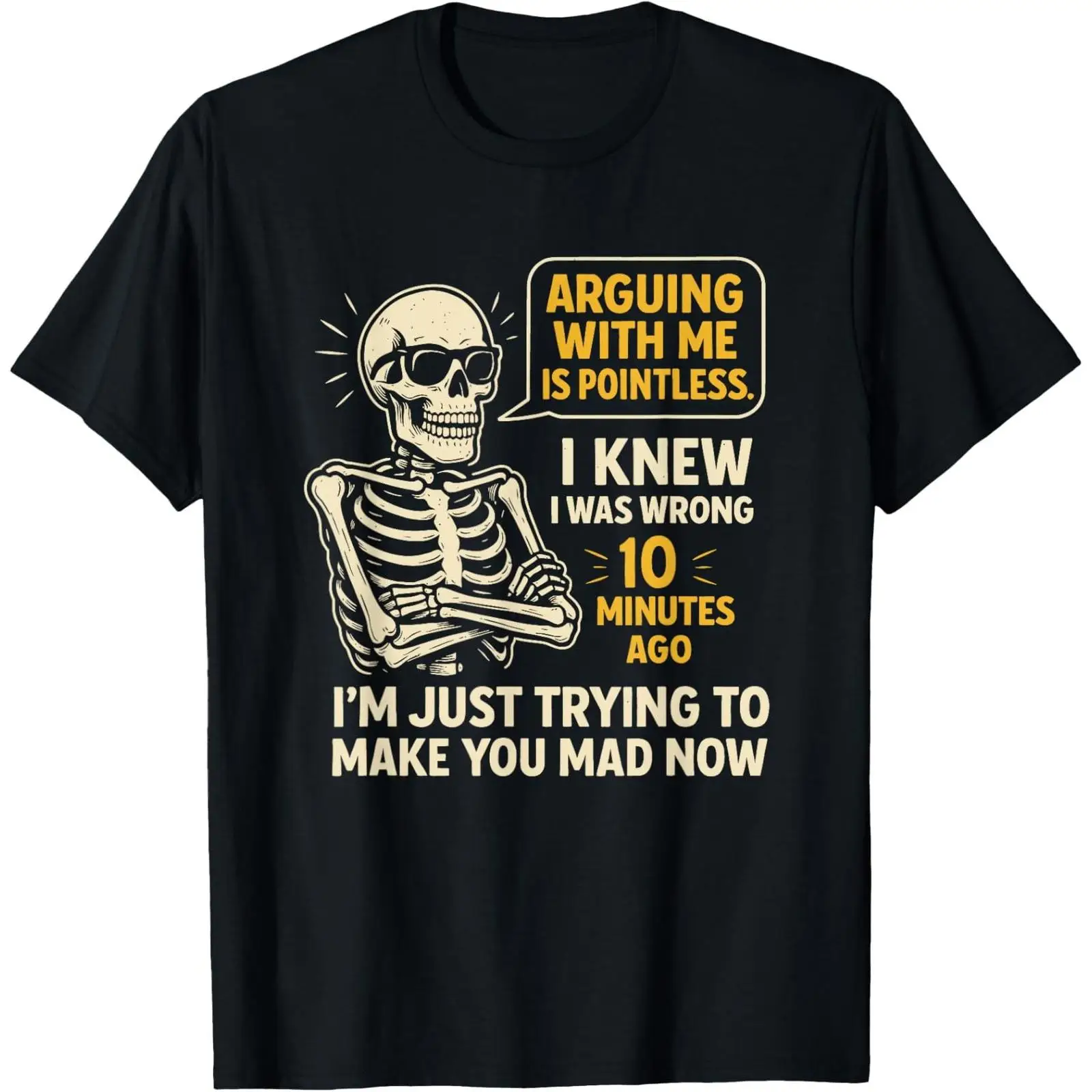 

Funny Sarcastic Skeleton T-shirt Men Women Arguing With Me Is Pointless Quote Graphic Tee Humorous Skull Print Casual Tops