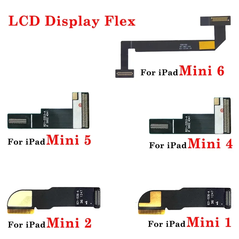 

LCD display connecting ribbon flex cable for iPad Mini 1 2 4 5 6 A1432 A1454 A1455 A1489 A1490 A1599 A1600 A1538 a12000 a2124