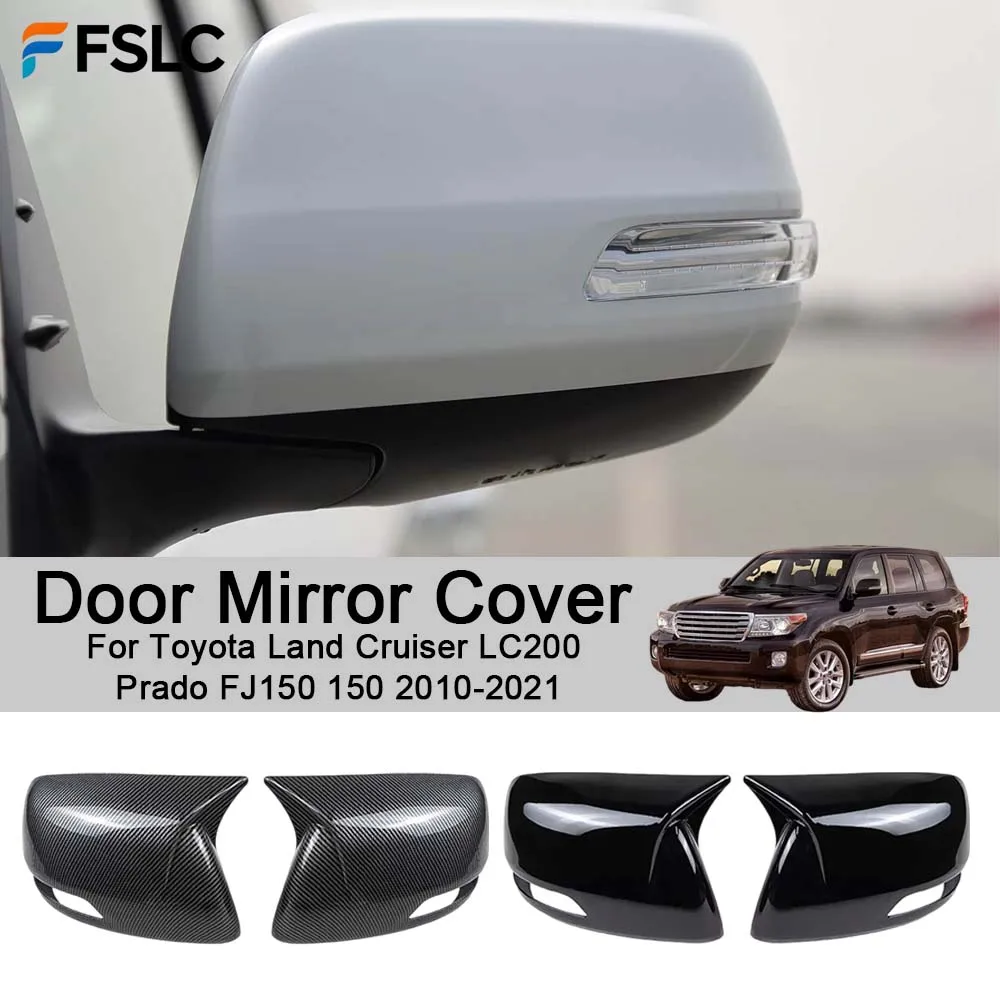 

Car Decoration Door Mirror Cover For Toyota Land Cruiser LC200 Prado FJ150 150 2010-2021 Cars Accessories Upgrade
