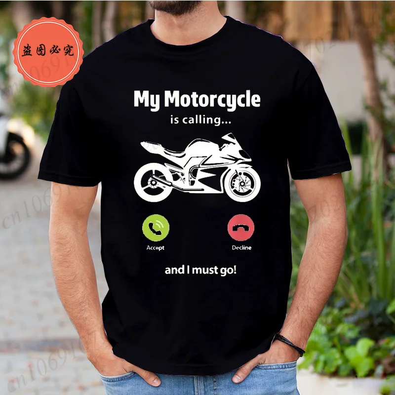 My Motorcycle Is Calling and I Must Go Funny Motorcyclist Unisex T-Shirt Women Men's Tshirt Hip Hop Tops Tee New Fashion T-Shirt
