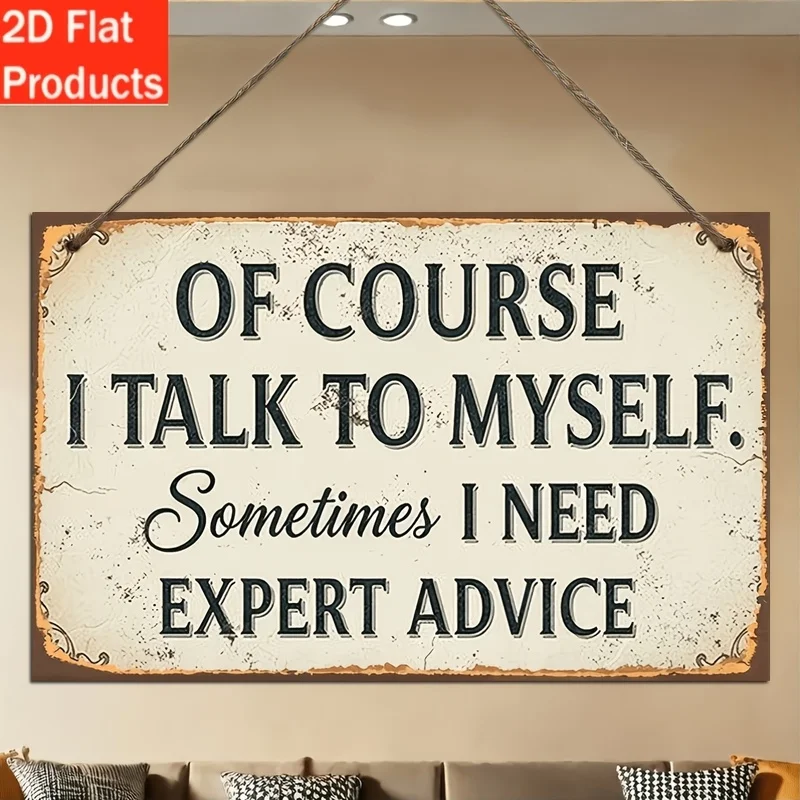 2D Flat Funny Quote Tin Plaque Bold Eye-catching English Text Clever Imaginative Metal Wall Decor Home Gift2D Flat Funny Quote T