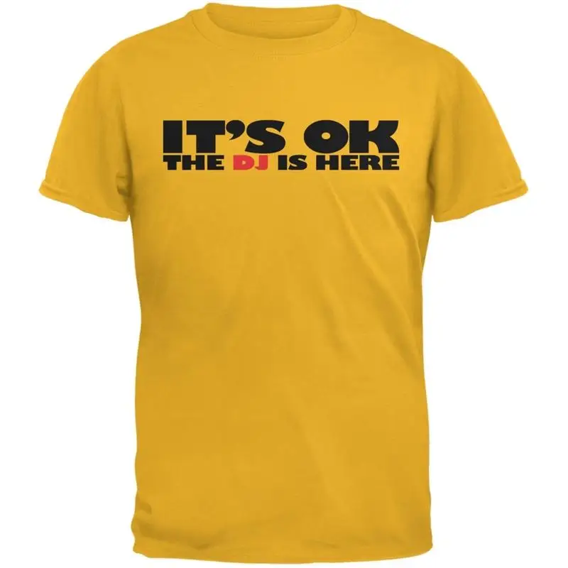 

Золотая футболка для взрослых It's Ok The DJ Is Here