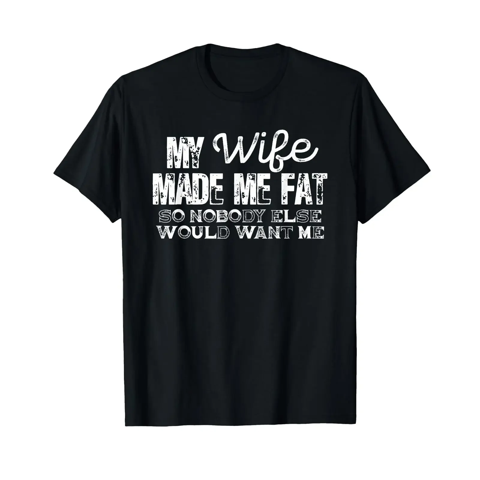 Meine Frau hat Mich fett gemacht Lustiger Ehemann Humor T Shirt vintage Washed Breathable graphic streetwear homme Casual