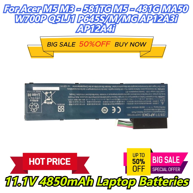 

11.1V 4850mAh Laptop Batteries For Acer M5 M3 - 581TG M5 - 481G MA50 W700P Q5LJ1 P645S/M/MG AP12A3i AP12A4i
