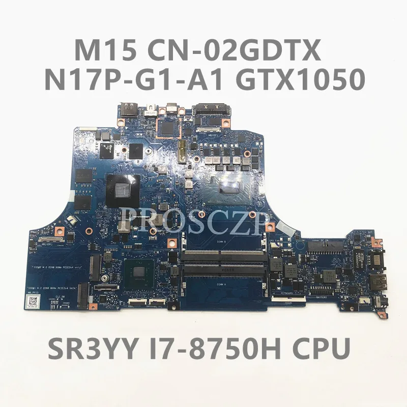 CN-02GDTX 02GDTX 2GDTX Mainboard Laprop Motherboard FOR DELL M15 W/SR3YY I7-8750H CPU N17P-G1-A1 GTX-1050 GPU 100% Working Well