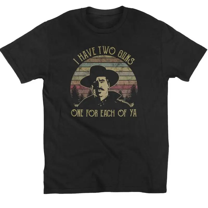 Tombstone Doc Holiday Val Kilmer I Have Two Guns One Funny Movie T Shirt