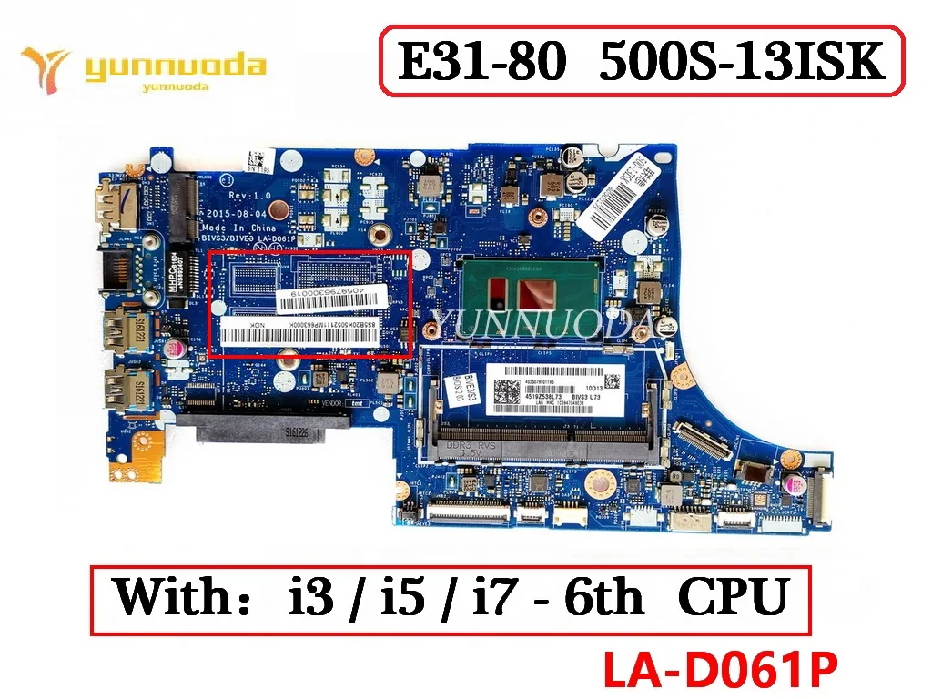 

LA-D061P For Lenovo E31-80 500 -13ISK laptop motherboard With 4405U i3 i5 i7 6th CPU BIVS3 BIVE3 V2G GPU 100% Tested Working