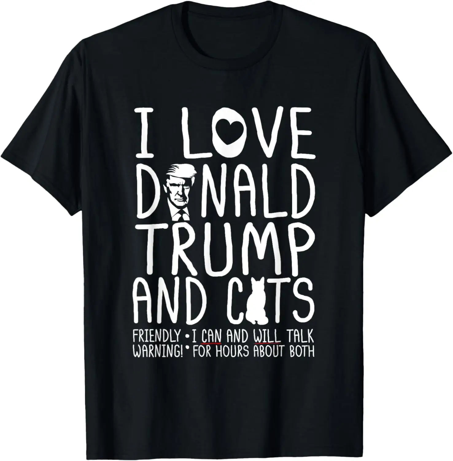 I Love Donald Trump & Cats MAGA 45 47 Kitty Cat Gift T-Shirt