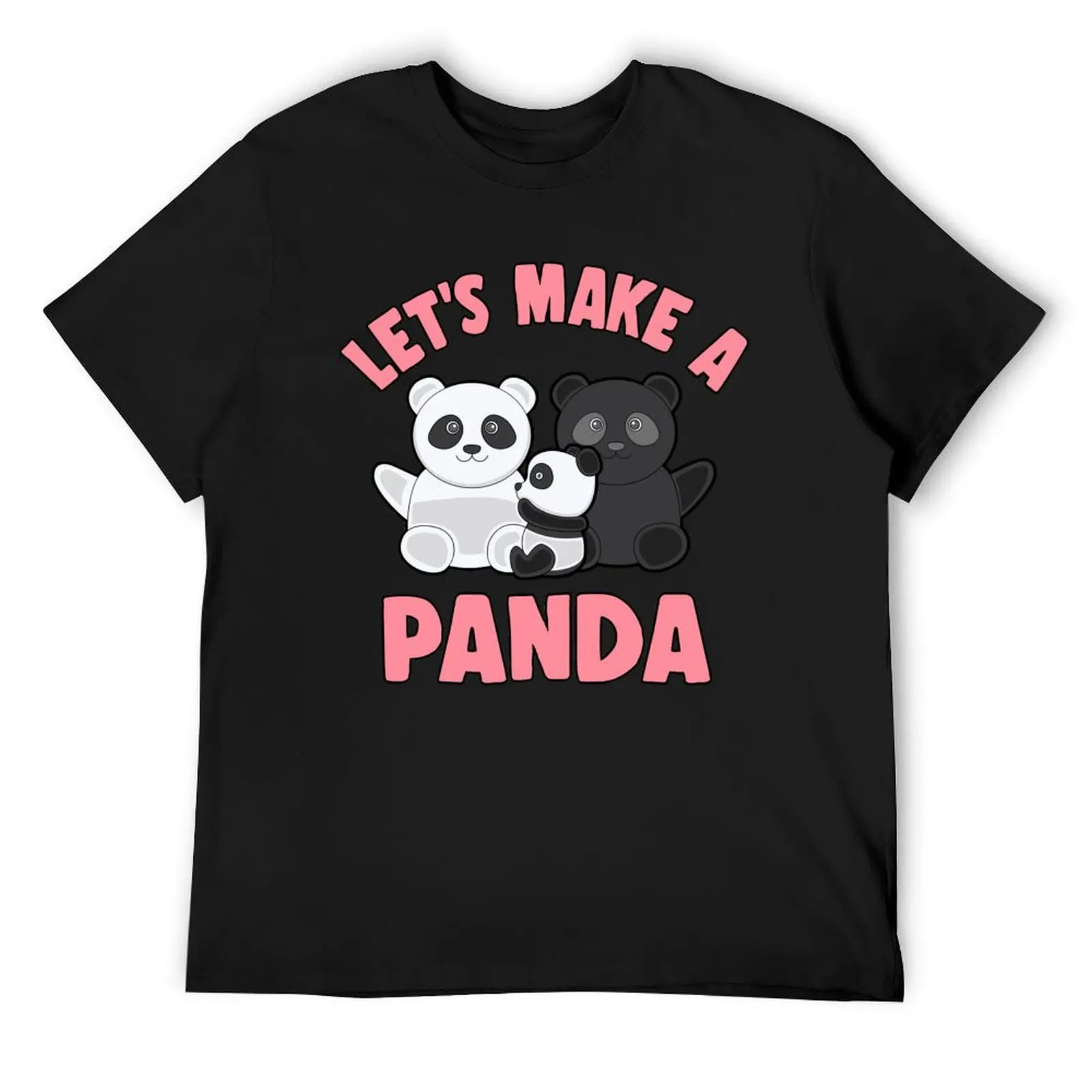 Let's make a panda panda bear baby love gift T-Shirt shirts graphic tees anime clothes men t shirt