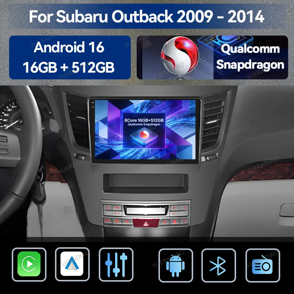 Android 16 Car Radio For Subaru Outback 4 BR Legacy 5 2009 - 2014 Multimedia Video Player 4G LTE 5G WIFI GPS NAVI BT Head Unit