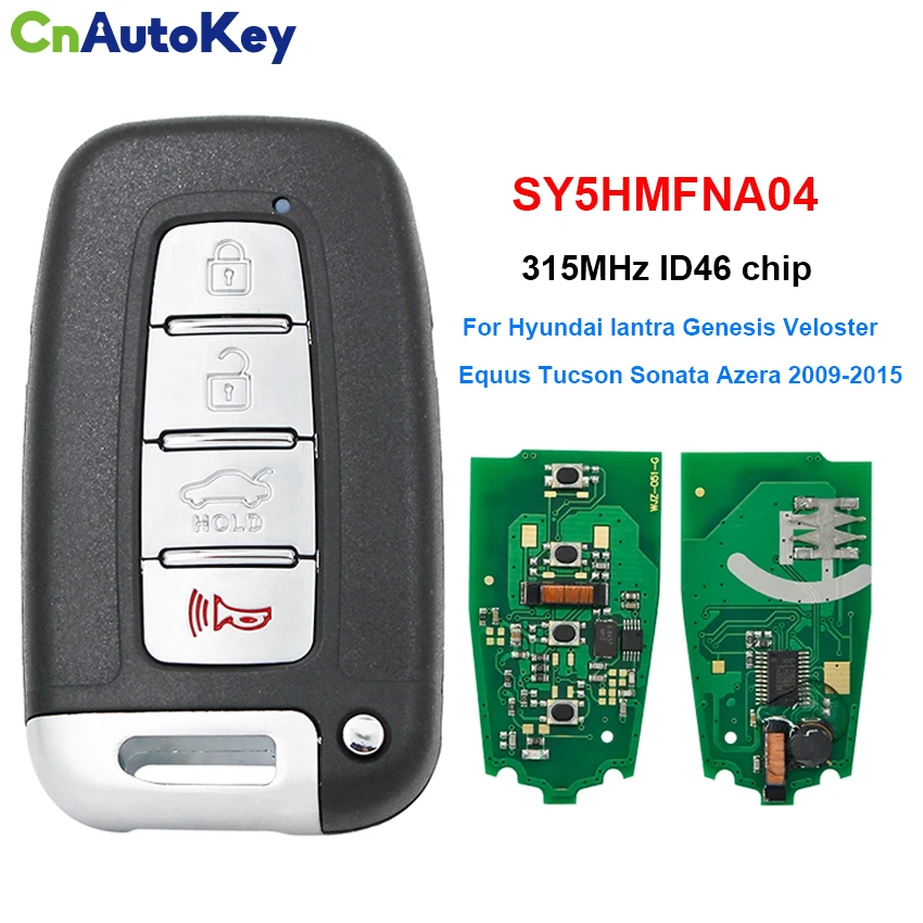 

SY5HMFNA04 315Mhz ID46 Remote Smart Key For Hyundai Elantra Genesis Veloster Equus Tucson Sonata Azera Kia Forte Borrego Sorento