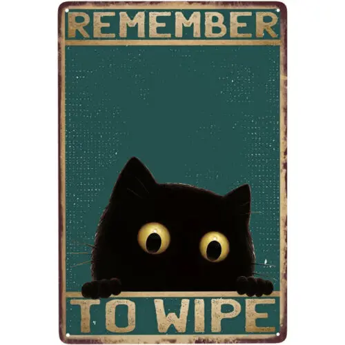 12x8 Funny Cat Vintage Metal Signs Remember to Wipe Bathroom Wall Decor Art Sign