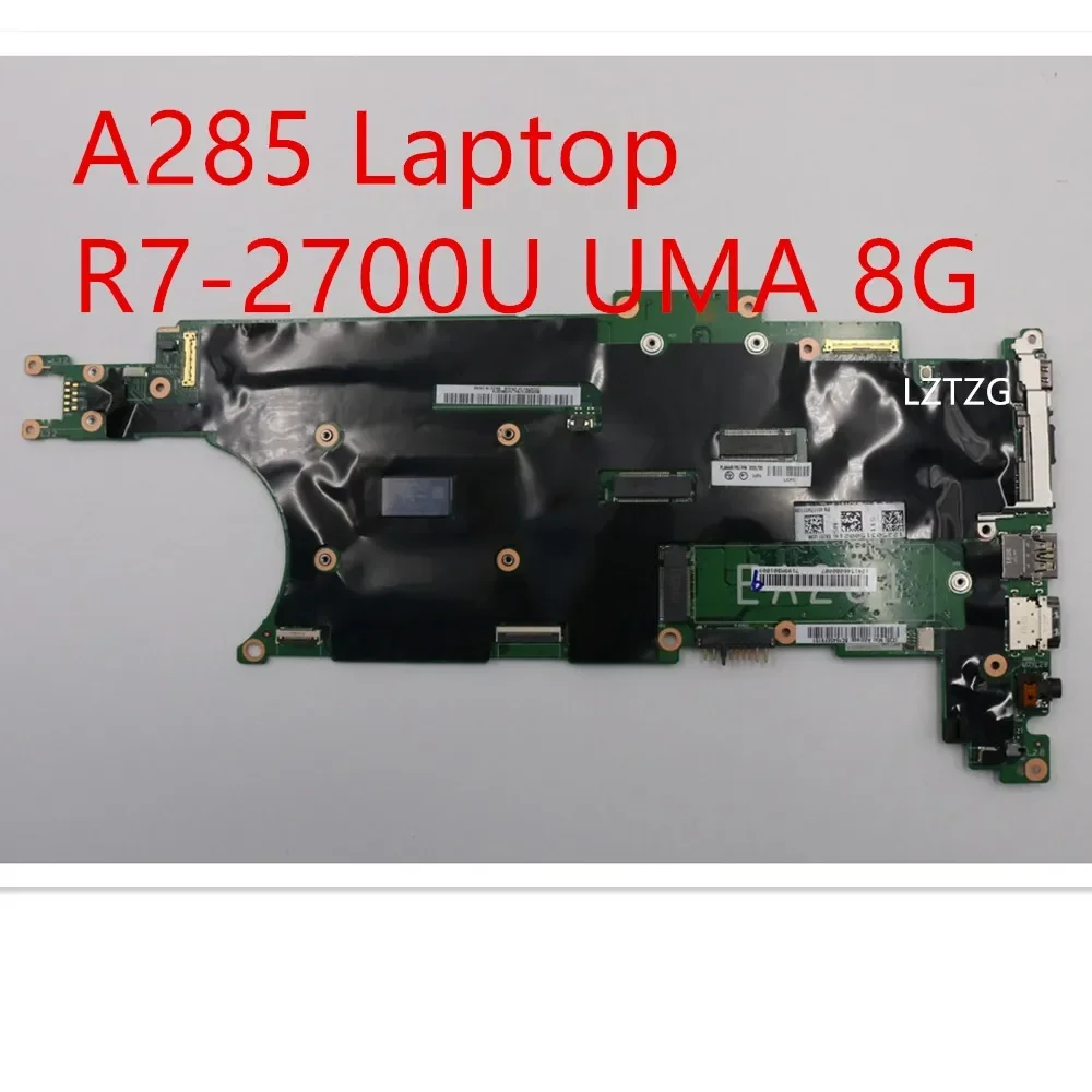 

Motherboard For Lenovo ThinkPad A285 Laptop Mainboard R7-2700U UMA 8G 02DL702