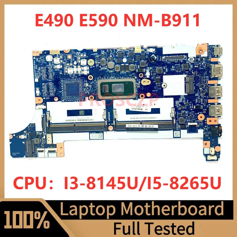 

NM-B911 материнская плата для ноутбука Lenovo ThinkPad E490 E590, материнская плата 5B20V81836/5B20V80725 с I3-8145U/I5-8265U CPU 100%, тест ОК