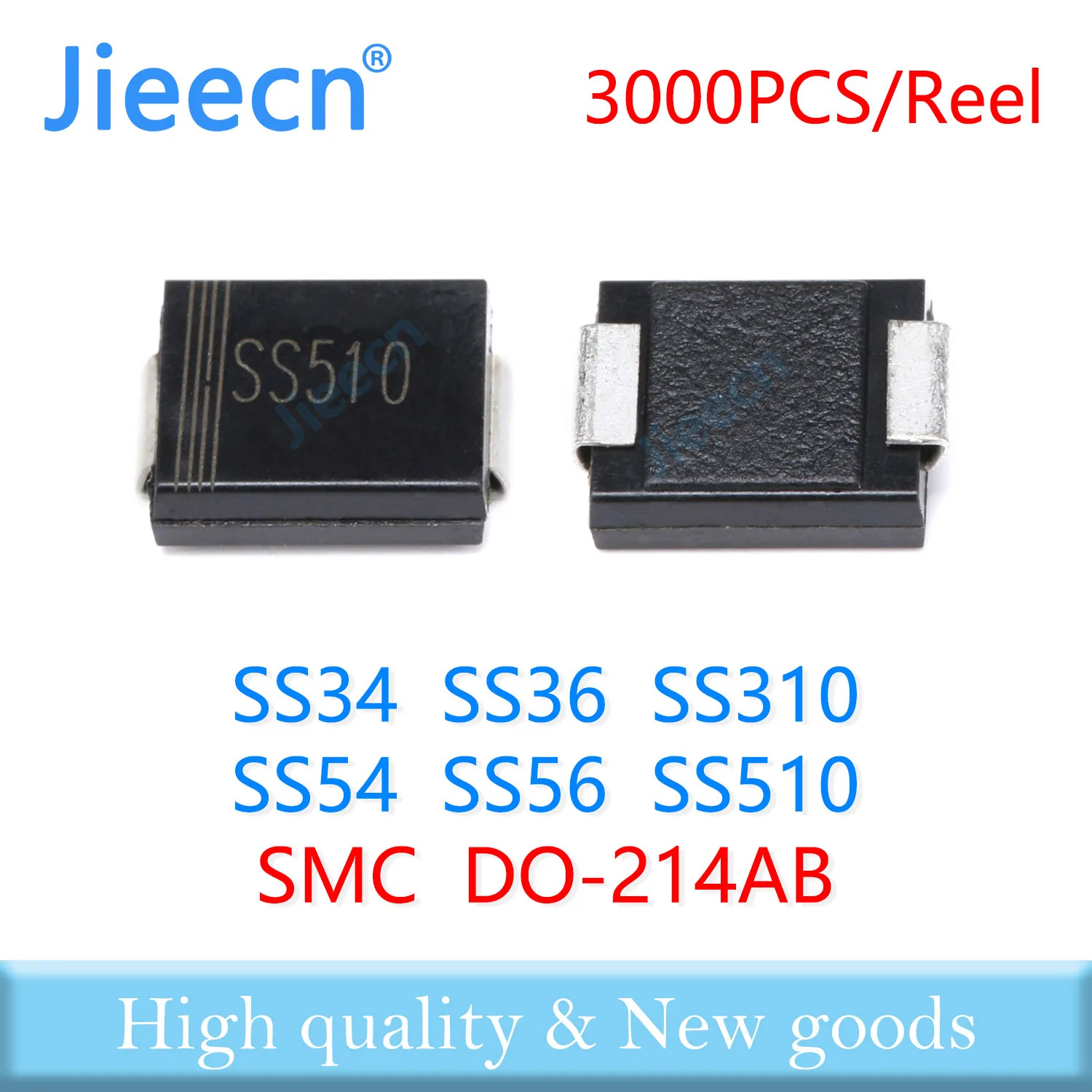 

Jieecn 3000 шт. 3A SS34 40V SS36 60V SS310 100V 5A SS54 SS56 SS510 SMC DO214AB диод Шоттки высокого качества, китайский