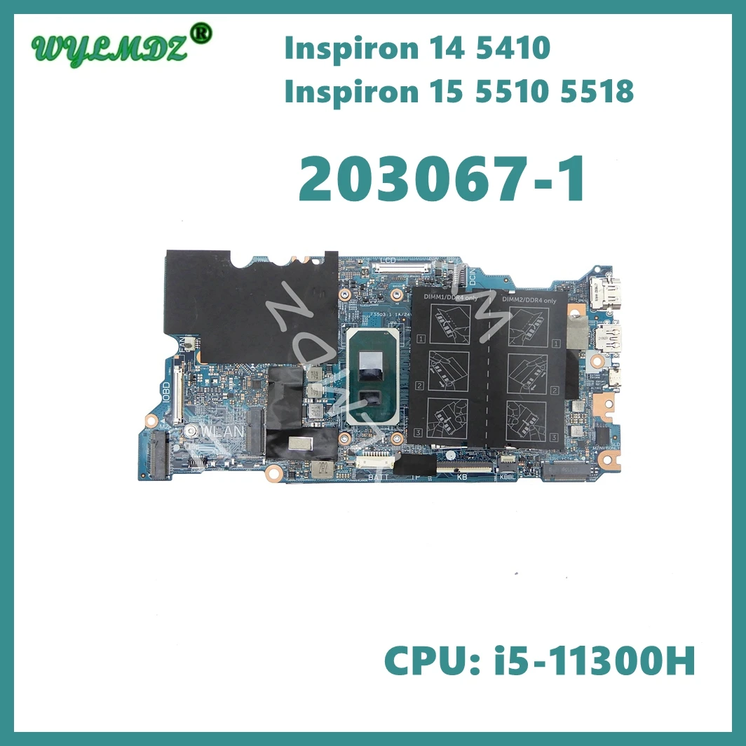 

203067-1 With i5-11300H CPU Laptop Motherboard For Dell Inspiron14 5410 15 5510 5518 Mainboard CN 0KX55F Fully Tested OK