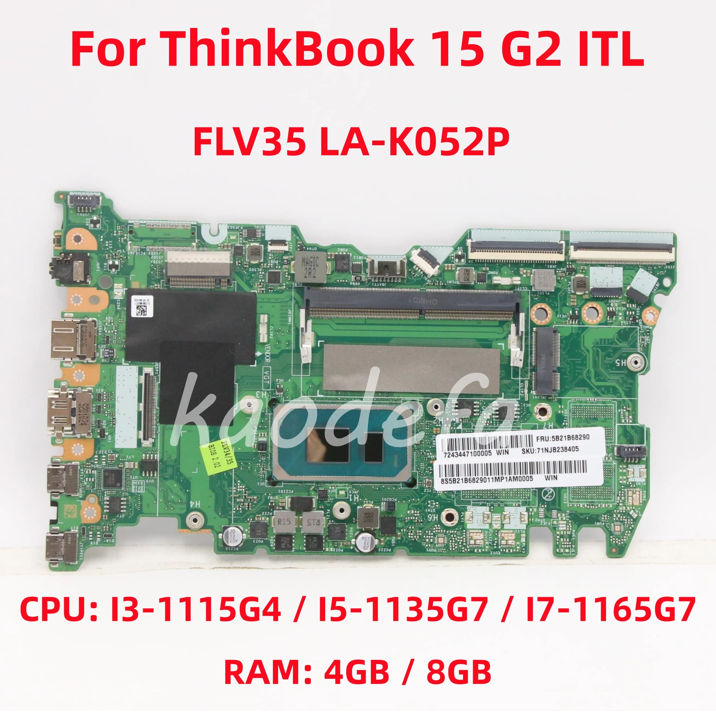 

FLV35 LA-K052P For Lenovo ThinkBook 15 G2 ITL Laptop Motherboard CPU: I3-1115G4 I5-1135G7 I7-1165G7 RAM: 8GB DDR4 100% Test OK