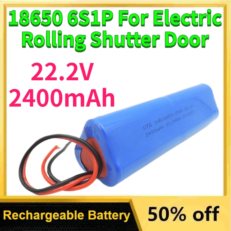

New 22.2V 2400mAh 18650 Lithium Battery Pack 6S1P for Electric Rolling Shutter Door with High Power Automatic Rolling Door