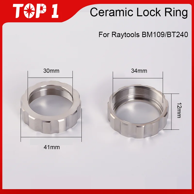 TOP1 Ceramic Lock Ring Nut for Precitec Raytools BT240S BM109 BM111 WSX Fiber Laser Head Laser Nozzle Connector Fasten Ring