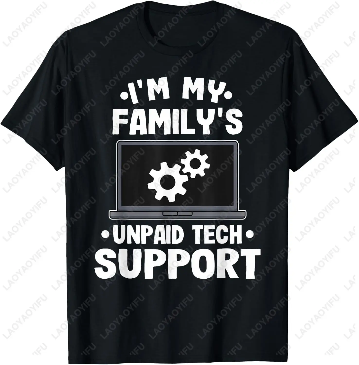 I'm My Family's Unpaid Tech Support Funny Computer Engineer Programmer T-Shirt Casual Fashion Loose Short Sleeve Man Clothing