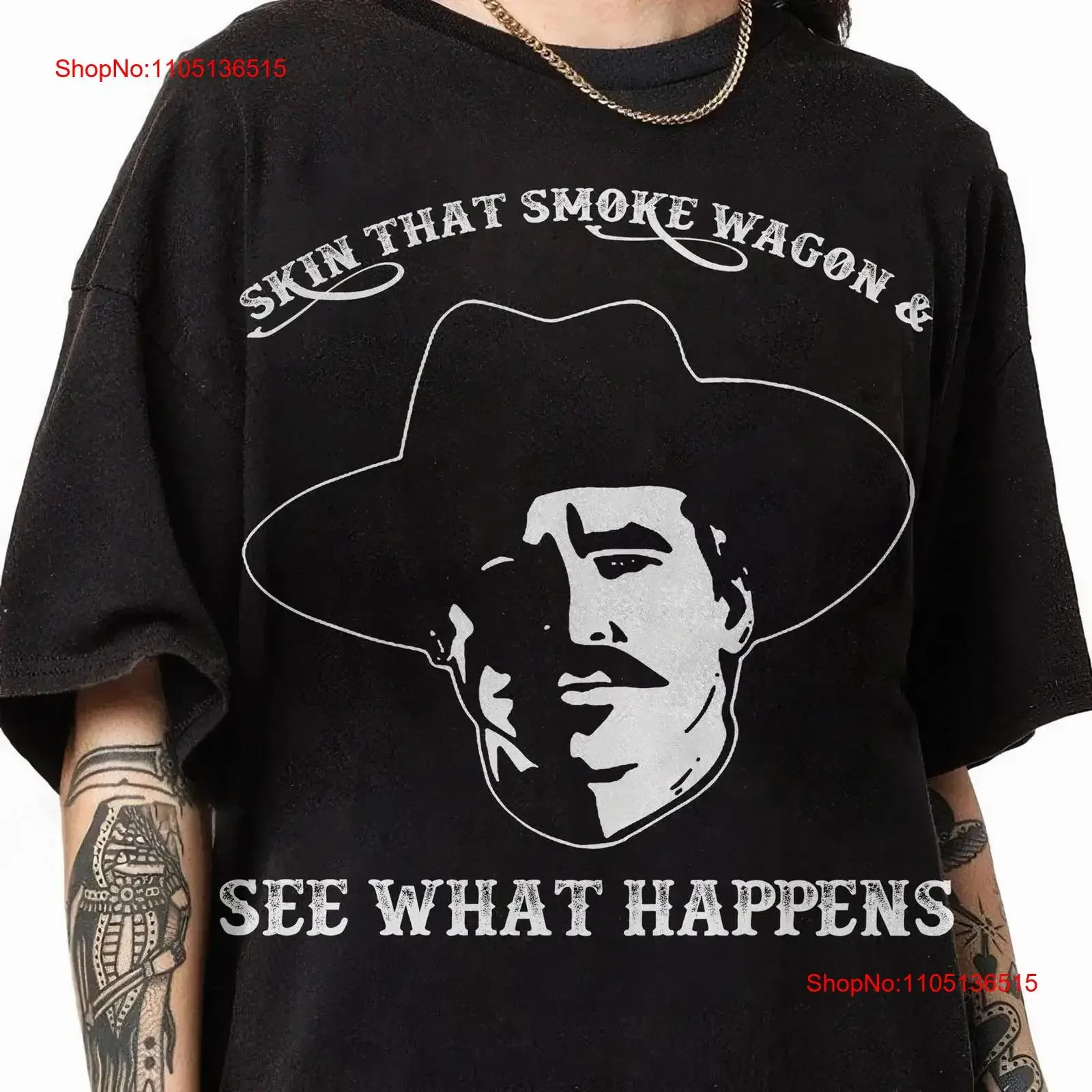 

Skin That Smoke Wagon And See What Happens T Shirt Doc Holliday Lovers Tom vintage Washed Breathable designer clothes