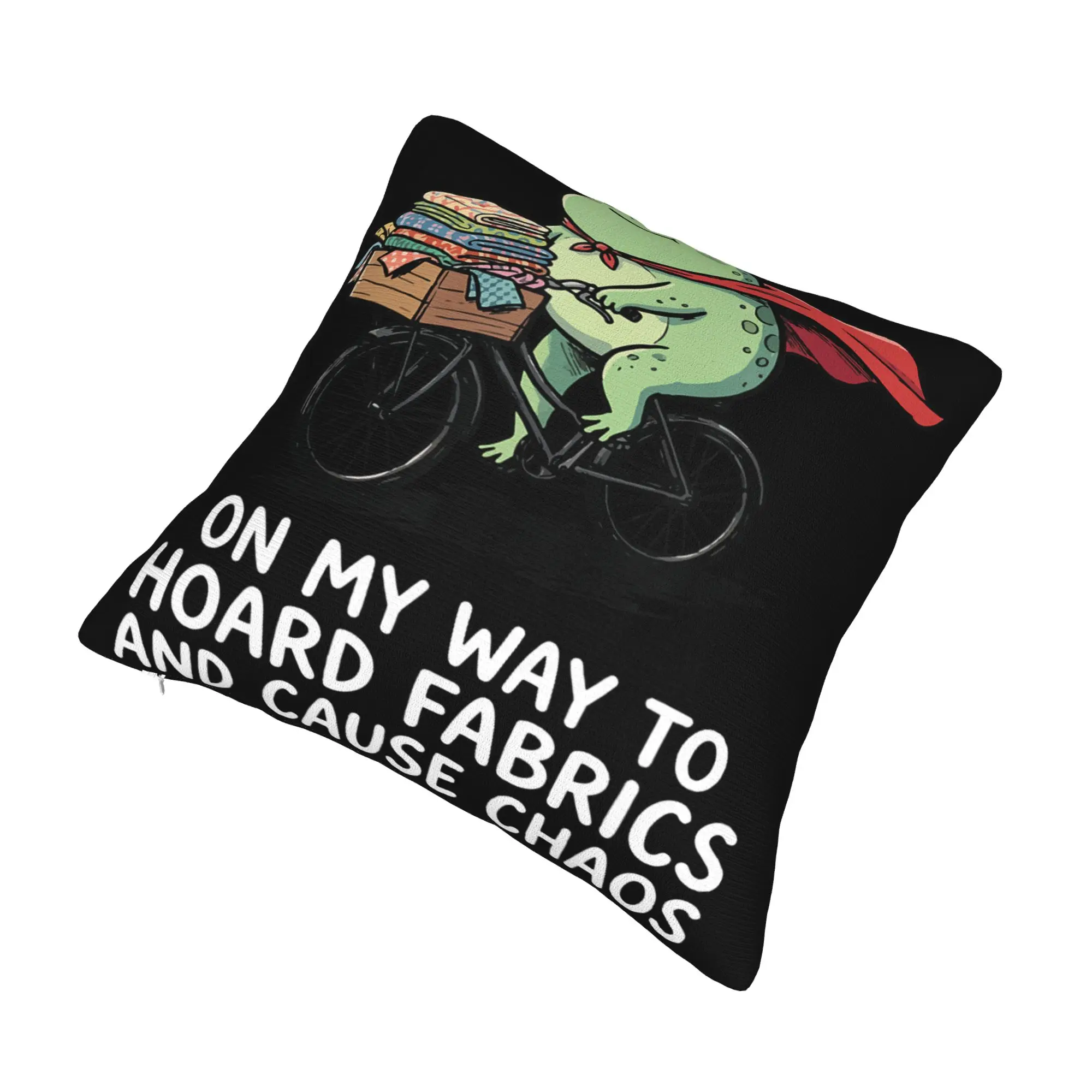 Decorative Pillowcases On My Way to Hoard Fabrics and Cause Chaos Merch Home  Throw Pillow Case Cover Drop Shipping Multi Size