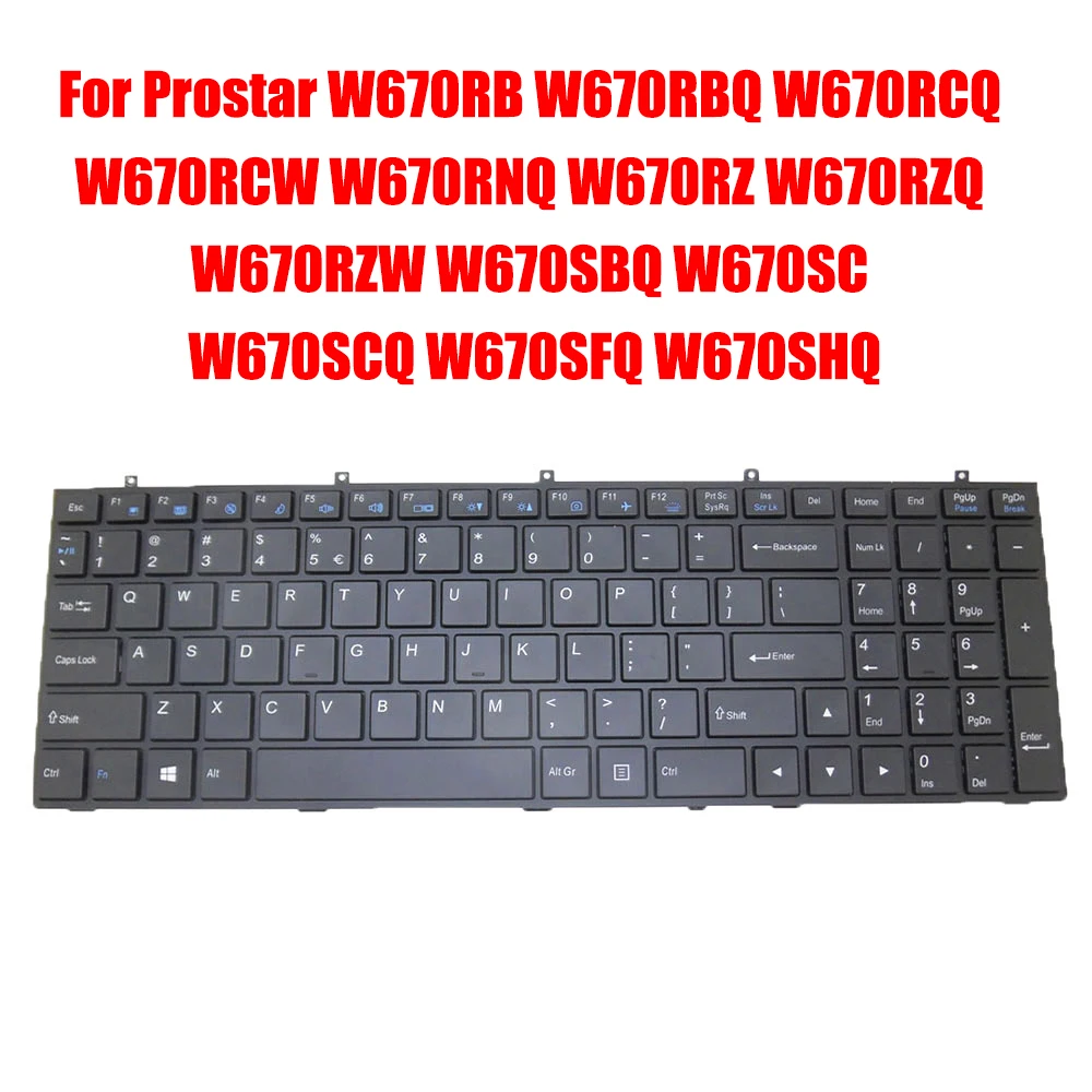 

US Keyboard For Prostar W670RB W670RBQ W670RCQ W670RCW W670RNQ W670RZ W670RZQ W670RZW W670SBQ W670SC W670SCQ W670SFQ W670SHQ New