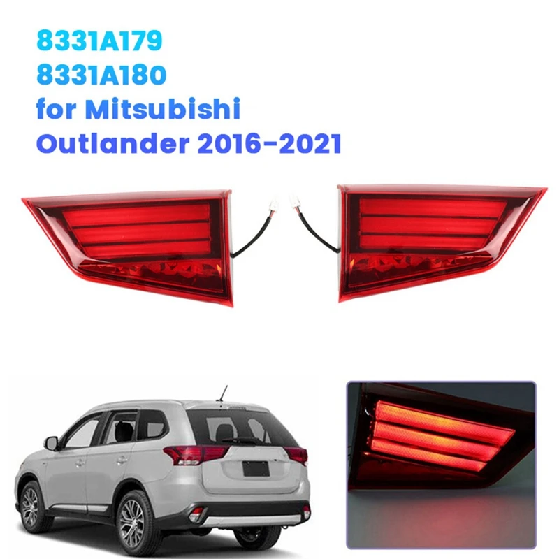 1Pair Car Rear LED Taillight Assy 8331A179 8331A180 For Mitsubishi Outlander 2016-2021 Rear Inner Brake Stop Tail Lamp