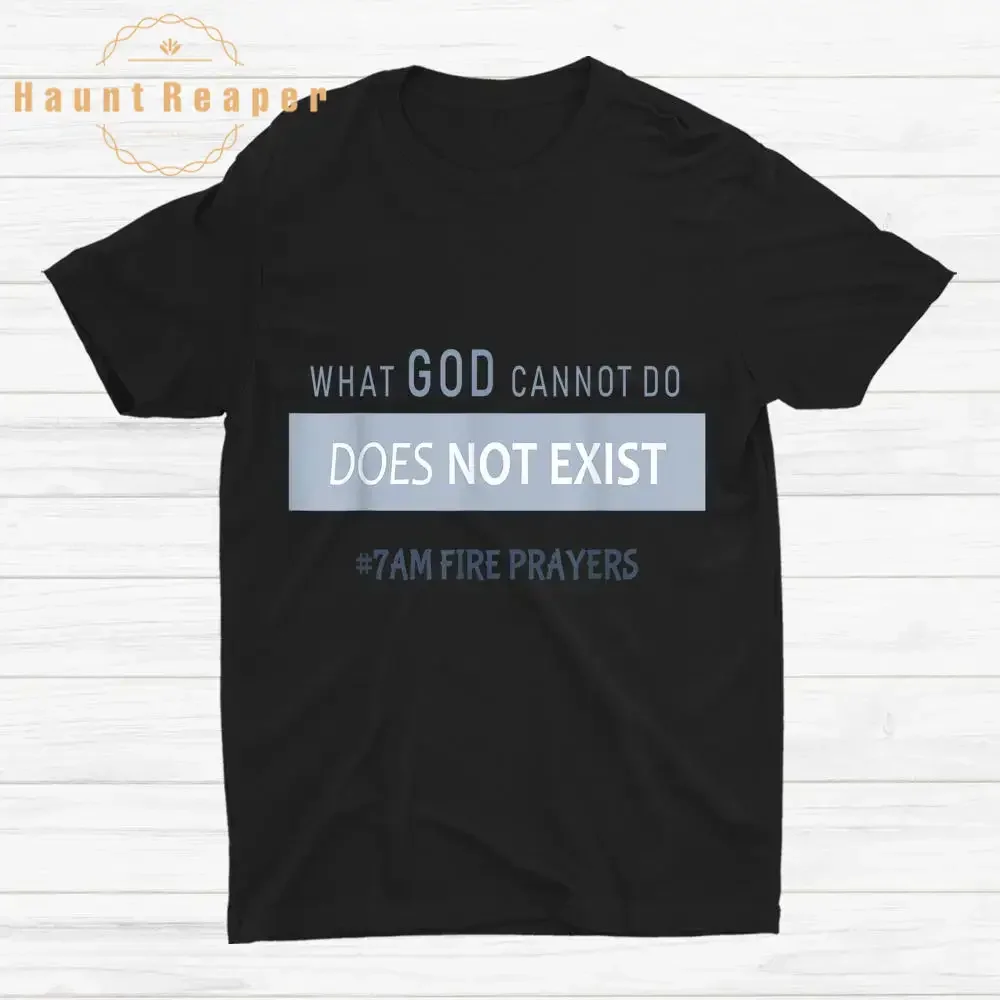 

Haunt Reaper Men T Shirt What God Cannot Do Does Not Exist Nsppd Prayer Shirt Men's Tops Tees Vintage Printed Tee