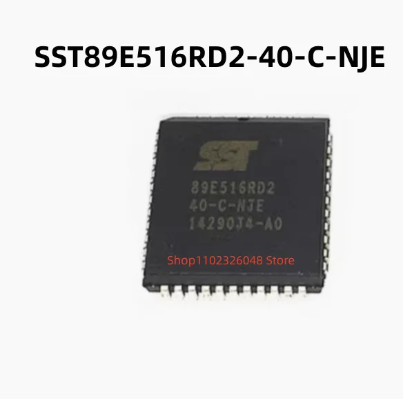 5PCS  SST89E516RD2-40-C-NJE 89E516RD2 PLCC-44   IN STOCK