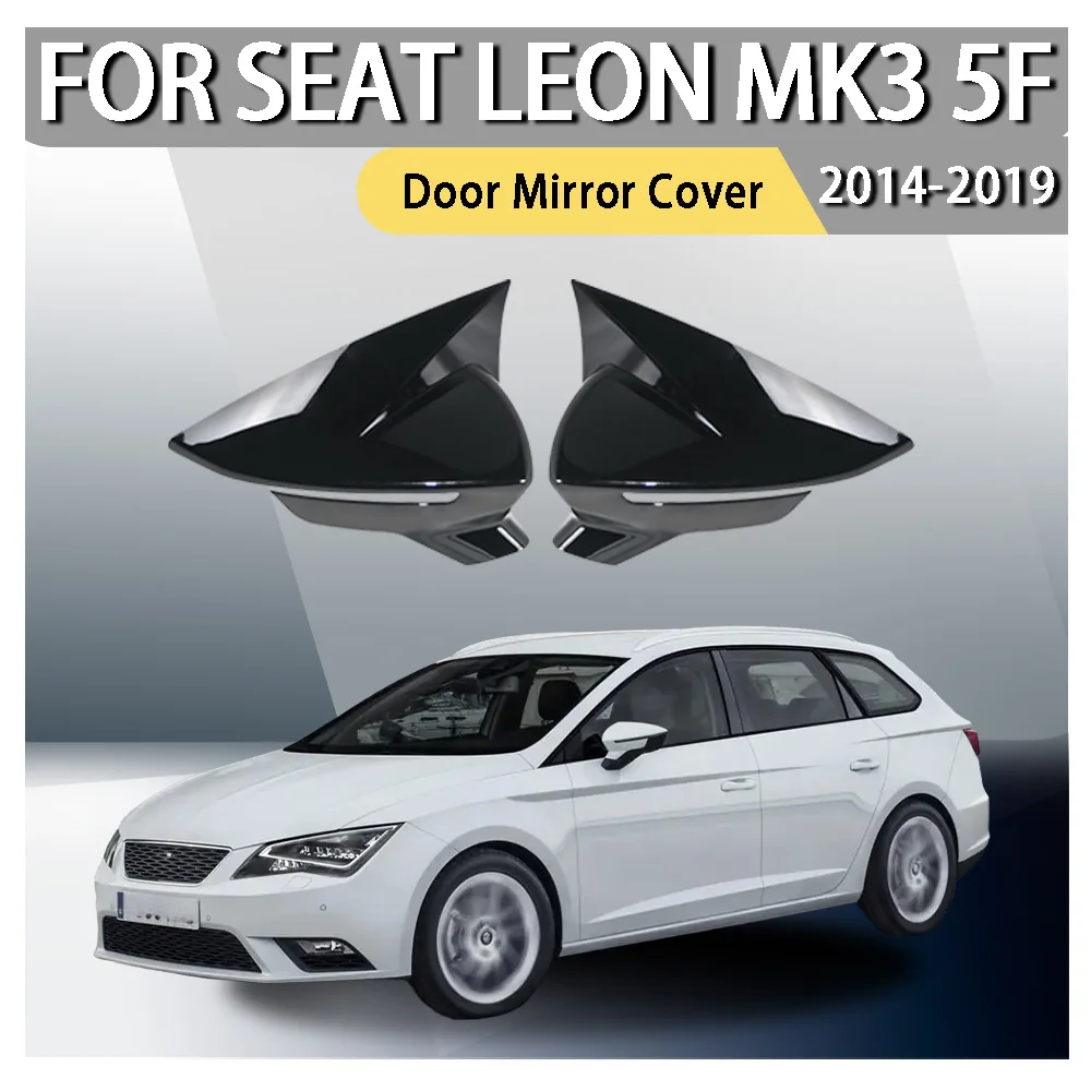 

Car Styling ABS Car Decoration Bull-Horn Door Mirror Cover For SEAT Leon MK3 5F 2014 2015 2016 2017 2018 2019 Car Upgrade
