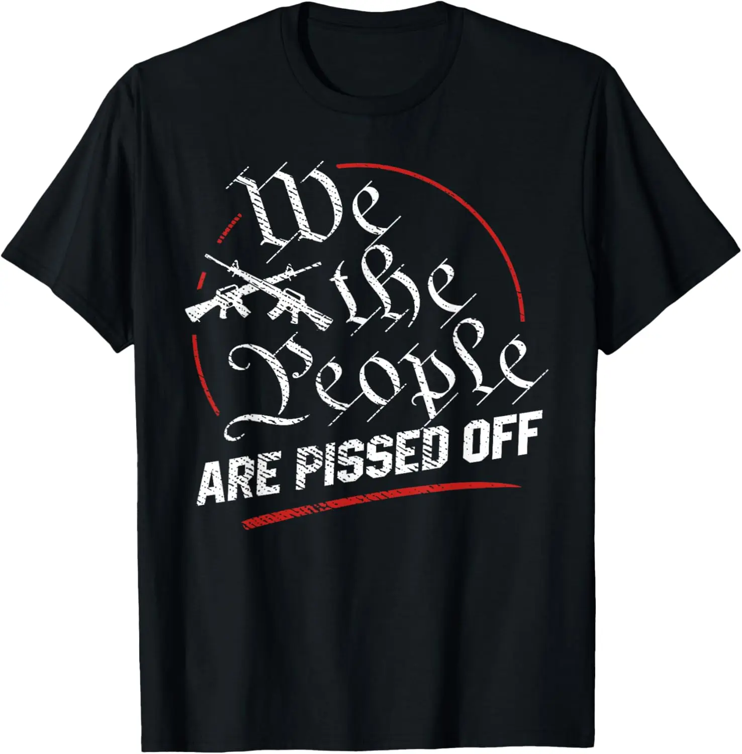 We The People Are Pissed Off T-Shirt