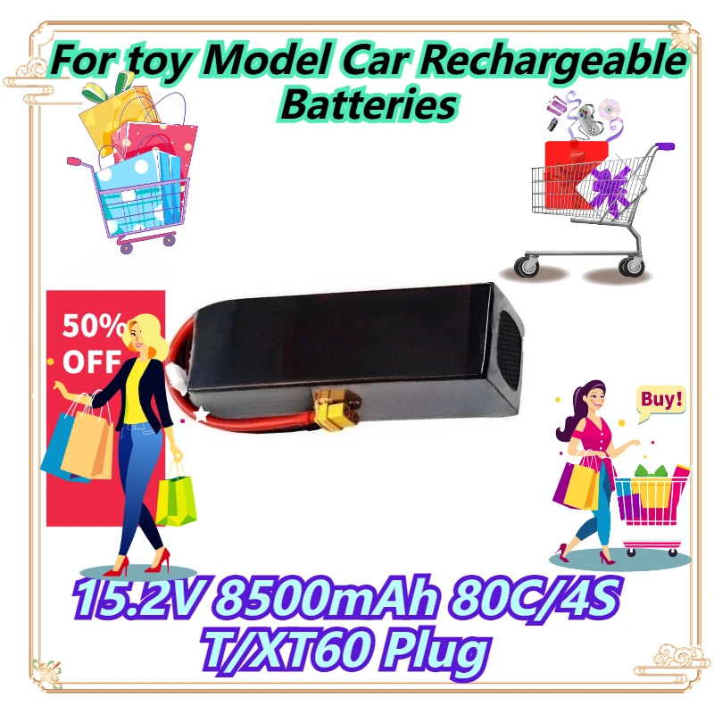 

15.2V 8500mAh 80C/4S T/XT60 Plug For toy Model Car Rechargeable Batteries