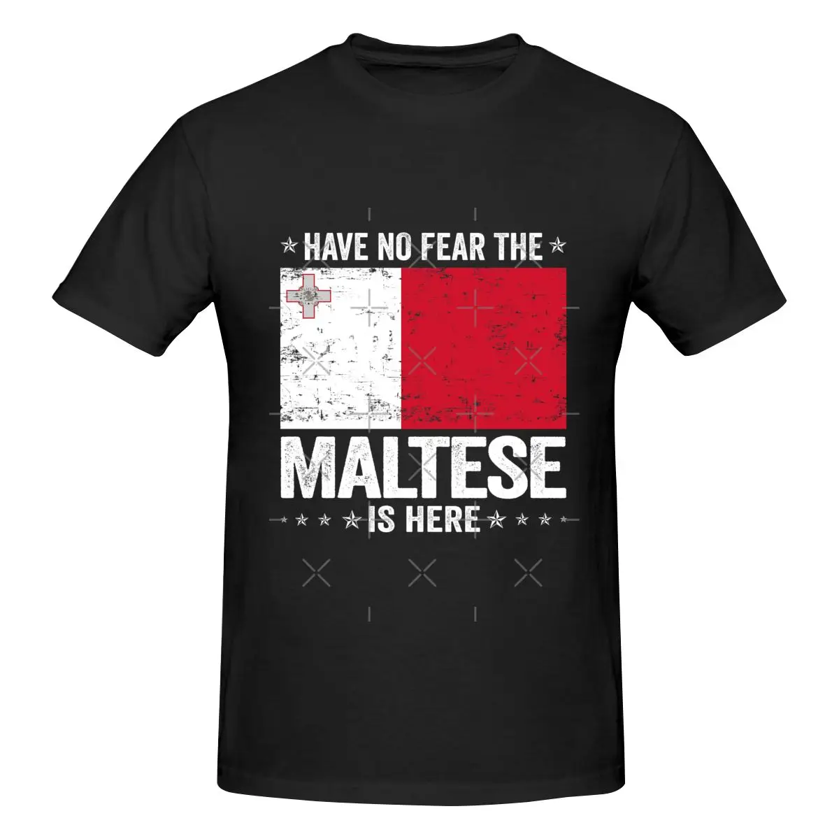 Funny Have No Fear The Maltese Is Here Malta Flag Men's T-shirt Printed Tops are loose and slim fit Women's T-shirts