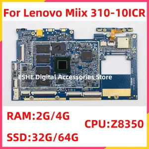 For Lenovo Miix 310-10icr Tablet Pc Motherboard Miix 310-10icr Motherboard  Cpu Z8350 4g Memory 64g Ssd 100% Test Work - Laptop Motherboard - AliExpress