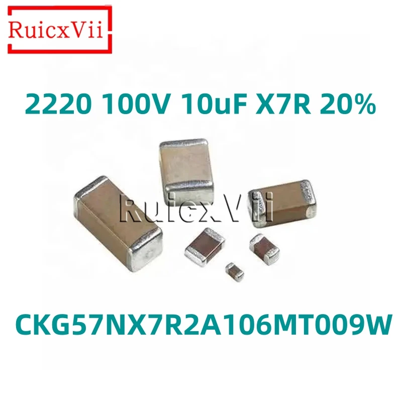 

10pcs 2220 100V 10uF X7R 20% 5750 Chip Capacitor CKG57NX7R2A106MT009W MLCC SMD Capacitance