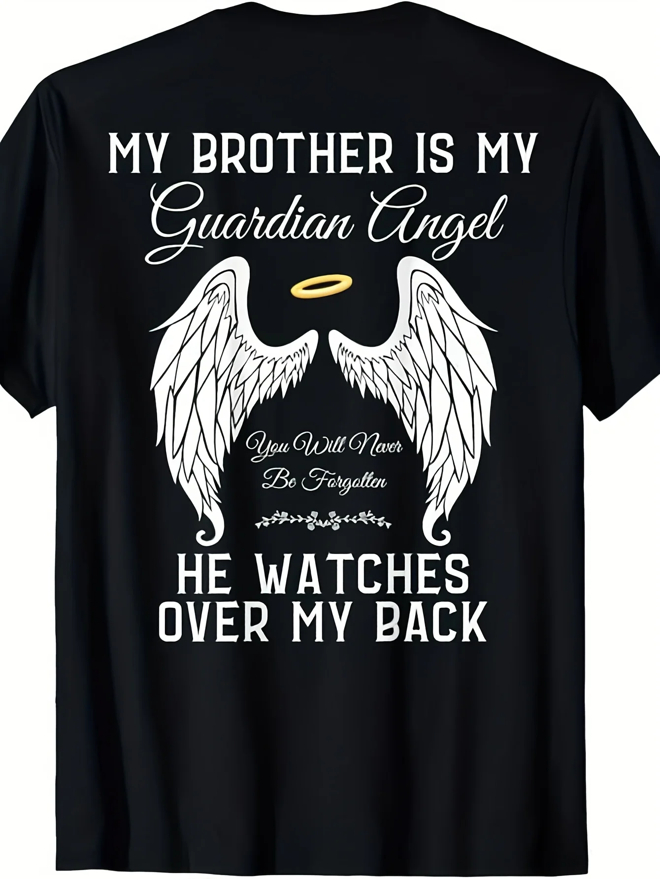 Made of Super-soft, Breathable Material, This T-shirt Is An Affectionate Tribute To My Brother's Guardian Angel in Heaven. It Impresses with Its Short-sleeved Design and Regular Version.