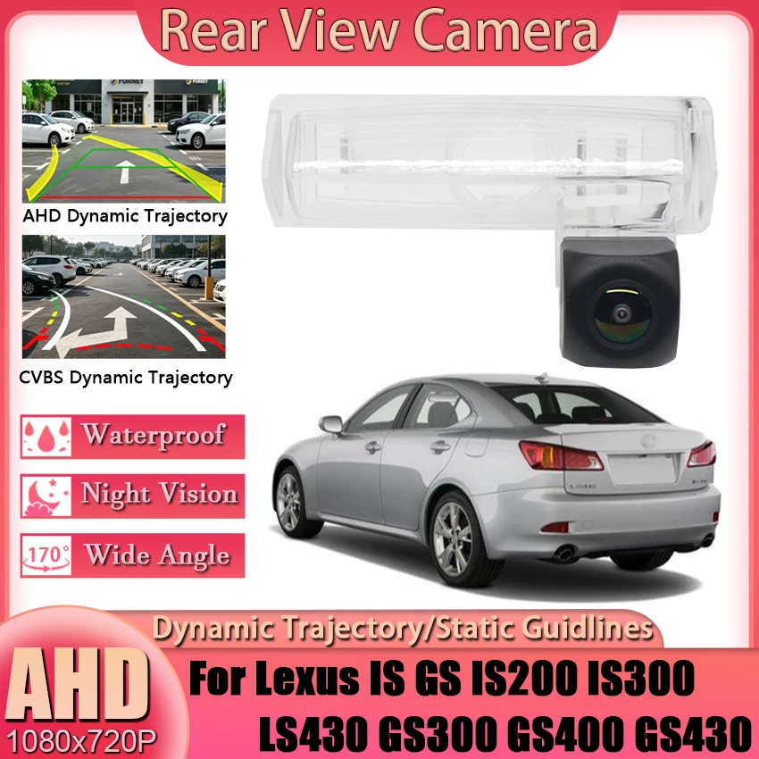 For Lexus IS GS IS200 IS300 LS430 GS300 GS400 GS430 AHD Rear View Camera Reversing Camera Car Back up Camera HD CCD Night Vision