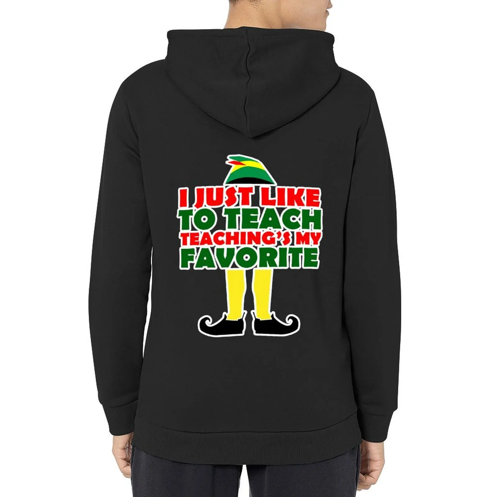 

I Just Like To Teach Teaching's My Favorite Christmas Elf T Shirt Hoodie men wear anime clothing winter clothes oversized hoodie