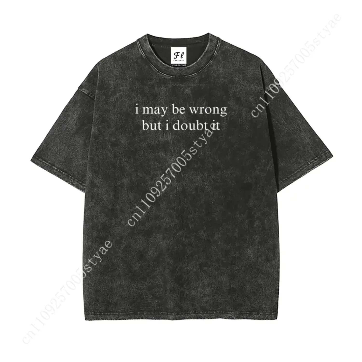 I May Be Wrong But I Doubt It S~5XL Oversize Unisex Washed T-Shirt for Women and Men's Unisex Fit Batik Cotton Oversize Streetw