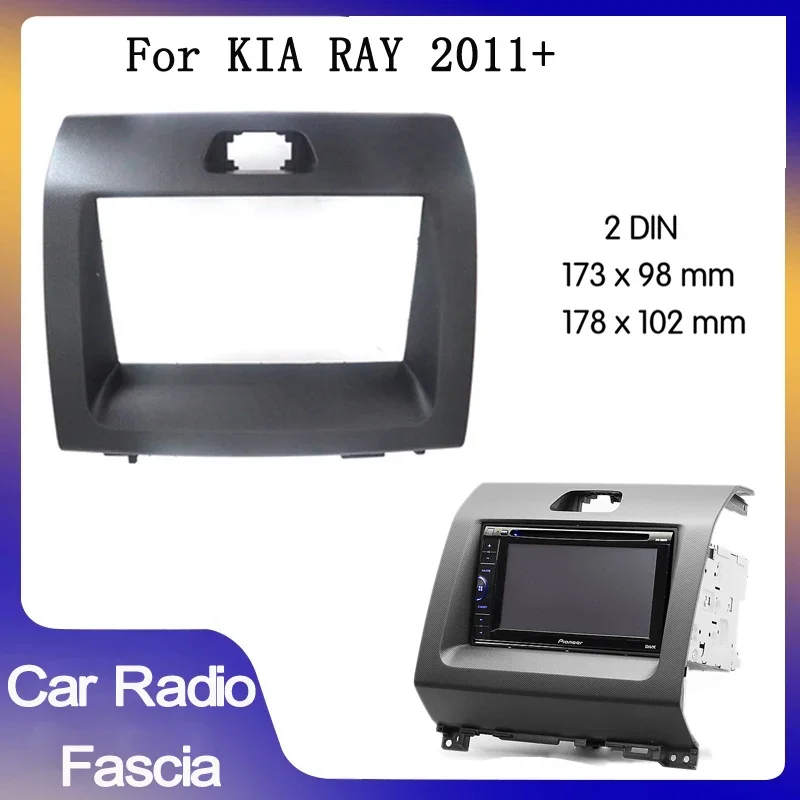 

Double 2Din Car Radio Fascia for Kia Ray 2011 2012 car Radio Fascia Car Refitting Frame Panel DVD Player Bezel