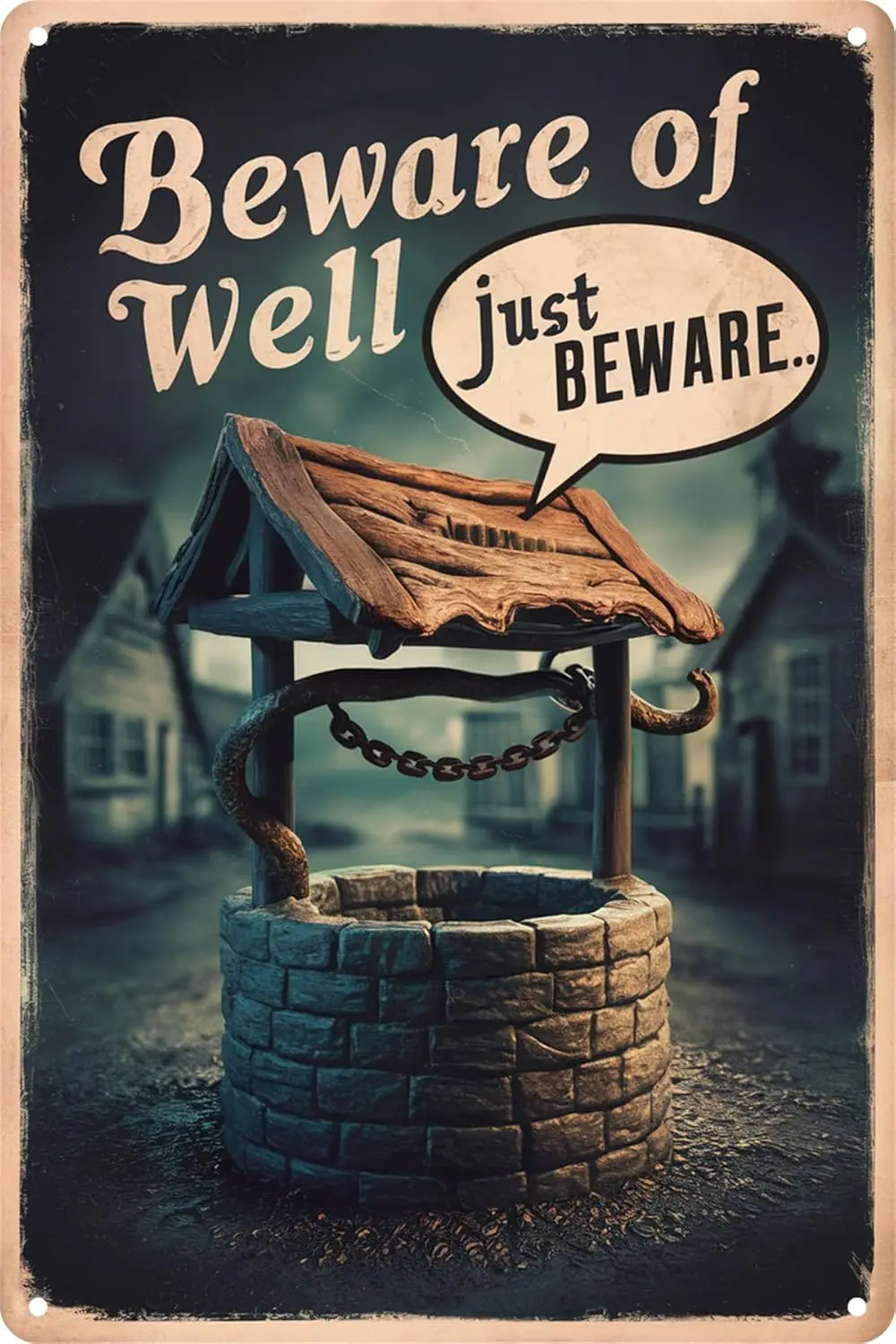 Beware Sign Beware of Well Just Funny Novelty Metal Tin Sign Garage Signs for Men Home Decor Art Wall Decor 8 x 12 Inch sign