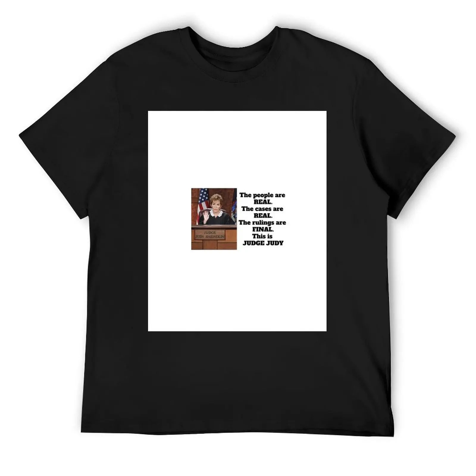 

Judge Judy T-Shirt Man t-shirt graphic shirts plus sizes man clothes t shirts for men graphic