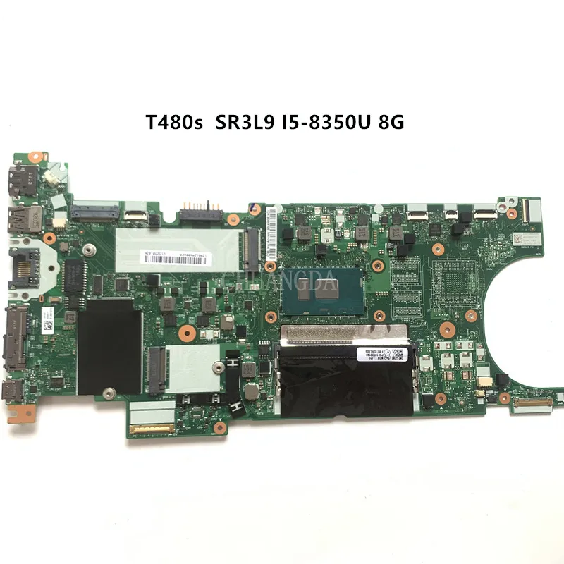 

01LV620 02HL830 For LENOVO Thinkpad T480S I5-8350U 4GB Laptop Motherboard ET481 NM-B471 SR3L9 DDR4 Notebook Mainboard