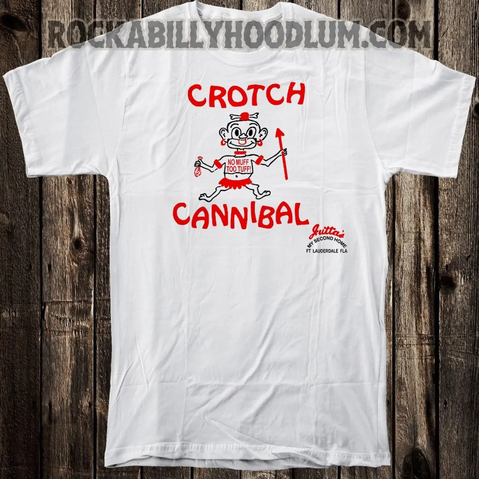 Retro Neuheit T Shirt Schritt Cannibal Juttas Ft Lauderdale No Muff Too Tuff vintage Washed Comfortable Unisex Stretched